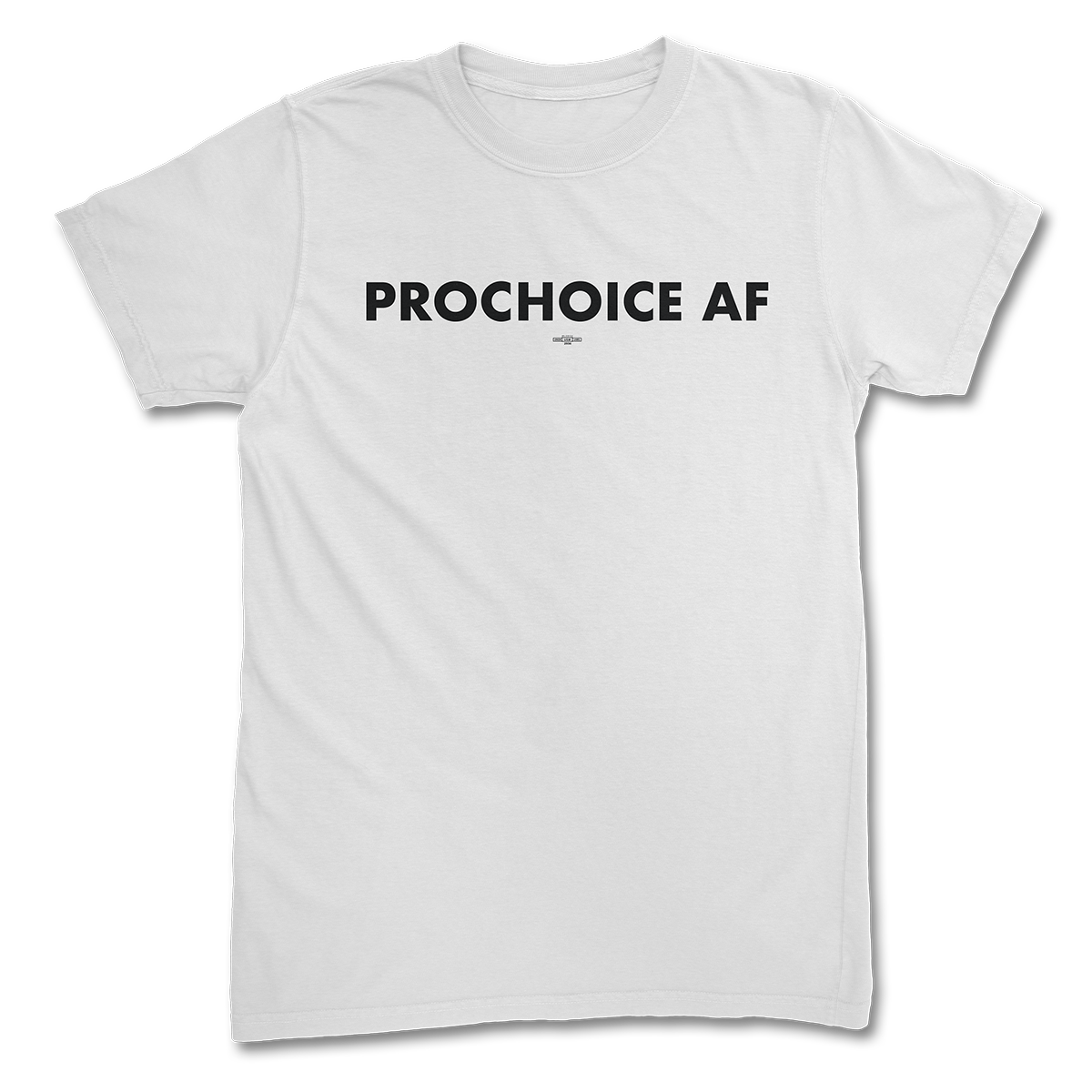 Prochoice AF Tee