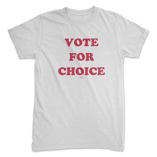 Vote for Choice Tee